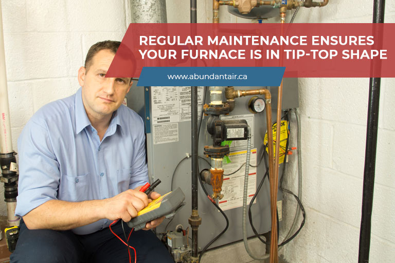Regular maintenance ensures your furnace is in tip-top shape